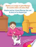 Sophia Y Su Amigo El Gato George/ Sophia and Her Friend George the Cat