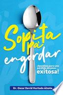 Sopita pa engordar