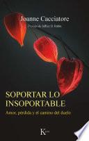 Soportar lo insoportable