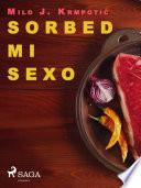 Sorbed mi sexo