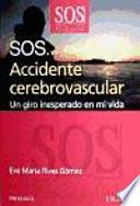 SOS... Accidente cerebrovascular