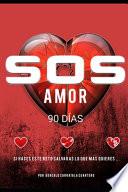 SOS AMOR 90 Dias