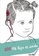 SOS Mi hija es sorda