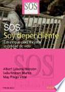 SOS... Soy dependiente