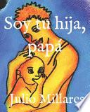 Soy Tu Hija, Papá