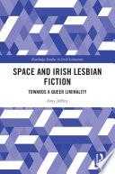 Space and Irish Lesbian Fiction