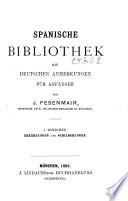 Spanische Bibliothek mit deutschen Anmerkungen Baendchen 1
