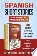 Spanish Short Stories for Beginners and Intermediate (New Version)