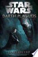 Star Wars. Darth Plagueis