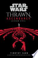 Star Wars: Thrawn Ascendancy (Book III: Lesser Evil)