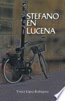 STEFANO EN LUCENA