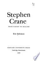 Stephen Crane, from Parody to Realism