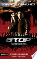 Stop: Sentimientos, noviazgo y sexo