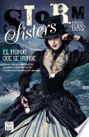 Storm Sisters 1. El mundo que se hunde
