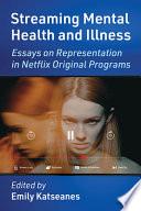 Streaming Mental Health and Illness