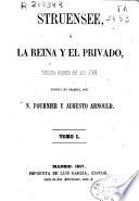 Struensee, ó La reina y el privado