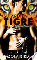Su Ardiente Tigre
