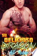Su Delicioso Dragón: Un Romance Paranormal Entre un Hombre Dragón y una Mujer Tigre