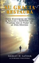 Su Gracia Restaura