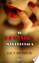 Su posesión más preciada