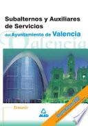 Subalternos Y Auxiliares de Servicios Del Ayuntamiento de Valencia. Temario
