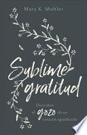 Sublime Gratitud