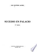 Sucedió en palacio