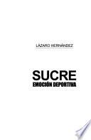 Sucre, emoción deportiva