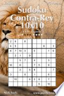 Sudoku Contra-Rey 10x10 - De Fácil a Experto - Volumen 2 - 276 Puzzles