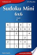 Sudoku Mini 6x6 - Fácil - Volumen 44 - 276 Puzzles