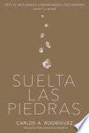 Suelta las piedras