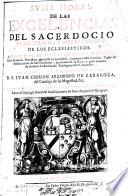 Suma moral de las excelencias del sacerdocio evangélico y obligaciones de los ecclesiásticos
