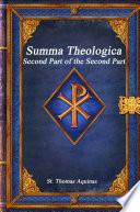 Summa Theologica: Second Part of the Second Part