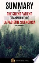 Summary of The Silent Patient (Spanish-Edition) La Paciente Silenciosa By Alex Michaelides