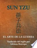 Sun Tzu: El Arte de La Guerra