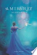 Sunforest 1. Amira Rey.