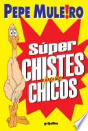 Súper chistes para chicos