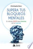 Supera tus bloqueos mentales