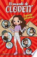 Superlío faraónico (El mundo de Clodett 8)