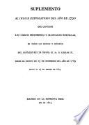 Suplemento al Indice expurgatorio del año de 1790 que contiene los libros prohibidos y mandados expurgar en todos los reynos y señoríos del católico rey de España, el Sr. D. Cárlos IV