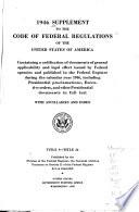 Supplement to the Code of Federal Regulations of the United States of America