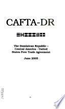 Supporting Documents to Implement the Dominican Republic-Central America-United States Free Trade Agreement