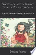 Suspiros Del Alma: Poemas de Amor. Poesía Romántica