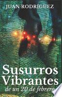 Susurros Vibrantes de un 20 de Febrero