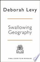 Swallowing Geography