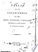 Tablas de los logarithmos de los senos, tangentes, y secantes, suponiendo el radio dividido en 100000000 de partes