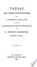 Tablas de proyecciones para el levantamiento de planos de minas y otros usos calculadas de minuto en minuto