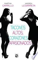 Tacones altos, corazones apasionados / High heels, passionate hearts