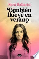 También llueve en verano
