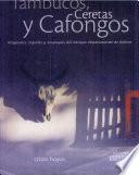 Tambucos, ceretas y cafongos